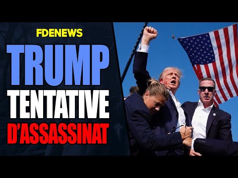 TENTATIVE D'ASSASSINAT CONTRE DONALD TRUMP