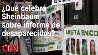 Sheinbaum elogia informe de la ONU mientras México supera los 130.000 desaparecidos