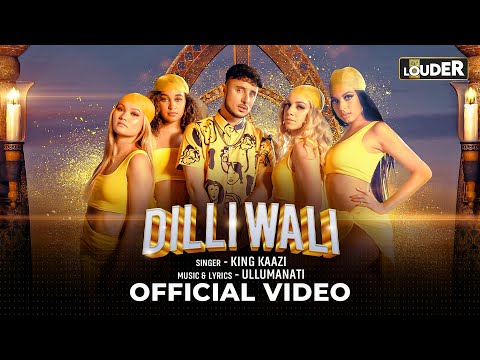 Dilli Wali - King Kaazi | Official Music Video | Ullumanati | Let's Get LOUDER