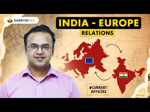 🌍India - Europe Relations Explained! Current Affairs by Mudit Jain 📘|| UPSC Current Affairs 2025