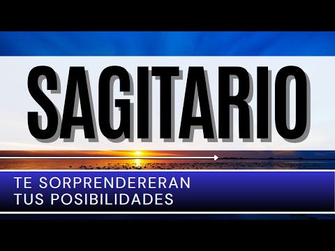 Sagitario Hoy ♐️ | TE SORPRENDERAN tus posibilidades |