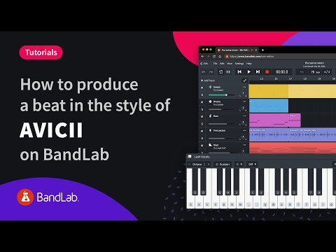 How to produce an Avicii style beat in BandLab