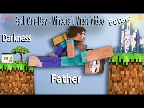 ♪ TheFatRat & NEFFEX - Back One Day - Minecraft Music Video ♪