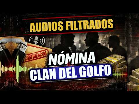 🚨 Audios filtrados del Clan del Golfo revelan nómina criminal y plan político 💣