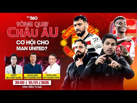 VÒNG QUAY CHÂU ÂU #44 | ĐẠI CHIẾN ARSENAL - MAN UTD, GUỒNG QUAY BÓNG ĐÁ CHÂU ÂU TRỞ LẠI