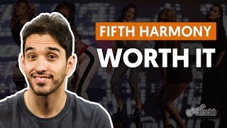 videoclase Worth It (aula de violão simplificada)