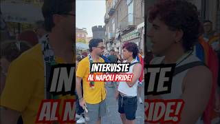 Chiedo alle persone cosa ne pensano del Napoli Pride 🌈
