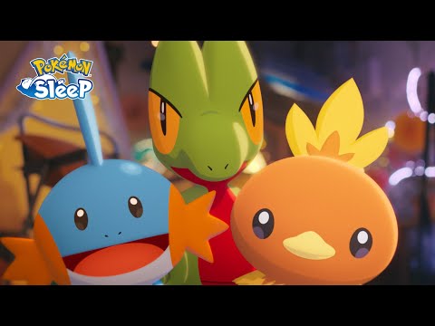 【公式】『Pokémon Sleep』もうすぐ2周年！キモリ・アチャモ・ミズゴロウが登場！