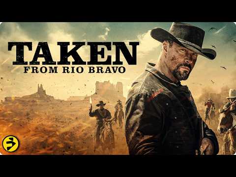Gunfights, Justice & Redemption | TAKEN FROM RIO BRAVO | Nevsky, Rothrock, Wilson | Western Movie