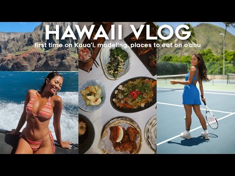 HAWAII VLOG: modeling, Nā Pali Coast in Kauai, places to eat on O'ahu, work week in Hawai’i