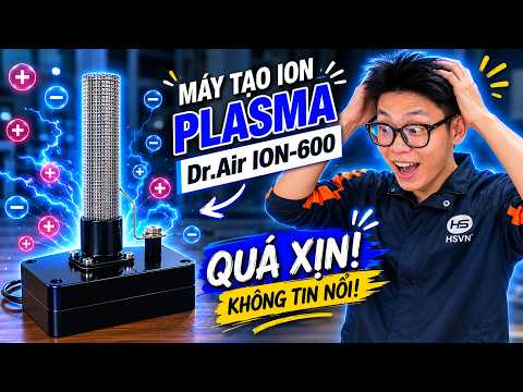 [ Review ] Nhỏ mà có võ Máy tạo Ion Plasma Dr.Air Ion-600