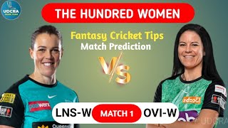 LNS-W vs OVI-W, LNS-W vs OVI-W Dream11 Prediction, London Spirit vs Oval invincibles 1st T20 Match