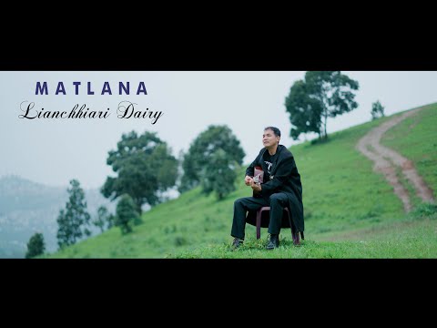 C. Laltlanliana (Matlana) - Lianchhiari Diary (Official)