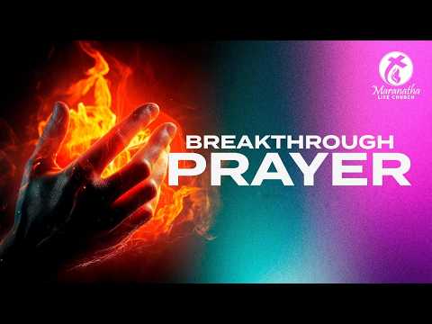 Maranatha Life Church Breakthrough Prayer Wednesday June 17 2026