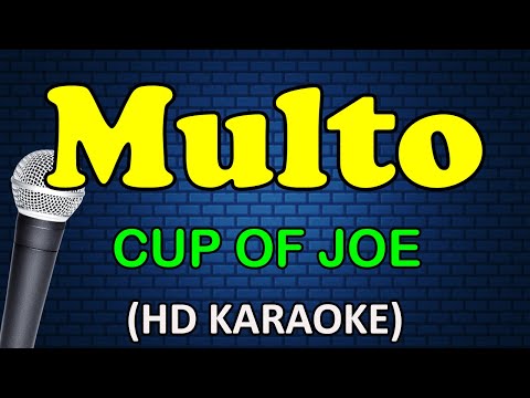 MULTO - Cup of Joe (HD Karaoke)