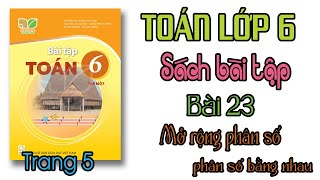 Sách bài tập Toán lớp 6 Kết nối tri thức với cuộc sống Bài 23 Mở rộng phân số, phân số bằng nhau