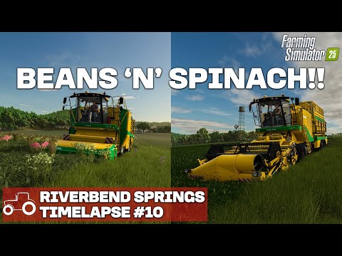 HARVESTING GREEN BEANS & SPINACH!! Riverbend Springs FS25 Timelapse Farming Simulator 25 Ep 10