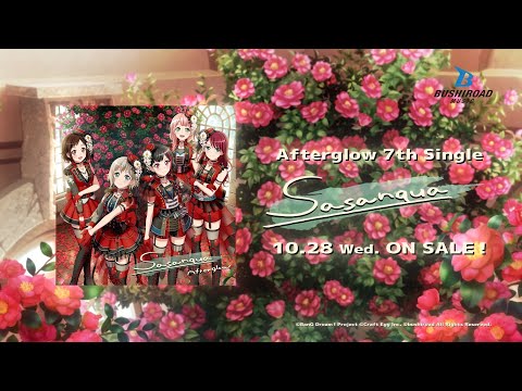 【CM】Afterglow7th Single「Sasanqua」