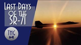 Last Days of the SR 71