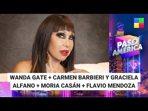 Wanda Gate + Carmen Barbieri y Graciela Alfano #PasóenAmérica | Programa completo (10/01/25)