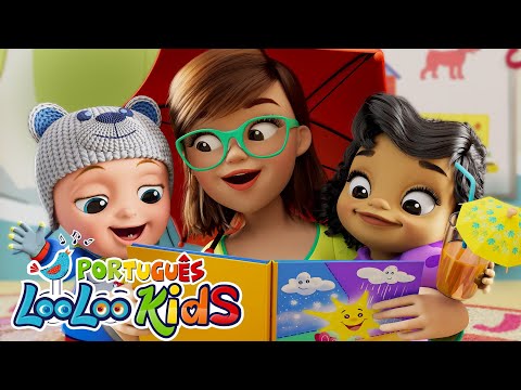 Como Está O Clima?  - Músicas Infantis Divertidas - Canções infantis - LooLoo Kids Português