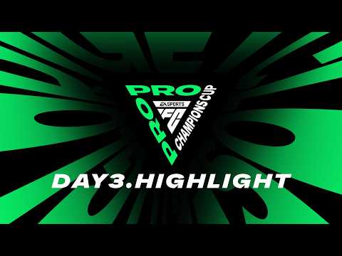 <strong>FC</strong> PRO CHAMPIONS CUP <strong>2026</strong>｜DAY 3｜HIGHLIGHT