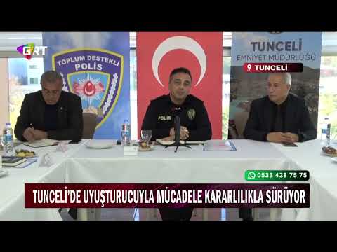 Tunceli’de Uyuşturucuyla Mücadele Kararlılıkla Sürüyor