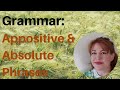 Appositive and Absolute Phrases