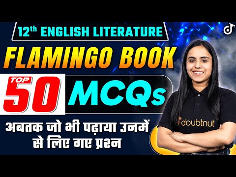 Class 12th English Flamingo Book Top 50 Most Asked Objective Questions🔥#class12th #englishliterature