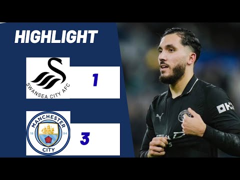 Swansea City AFC 1-3 Manchester City |  ELF CUP  2025-26