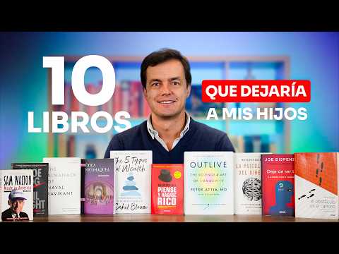 10 Libros Que Sí o Sí le Dejaría a mis Hijos [5 Aún No los Conoces😉]