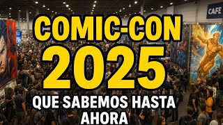 Comic-Con Malaga 2025. 🤔¿Que sabemos hasta ahora?🤔