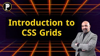 Introduction to Grid In CSS