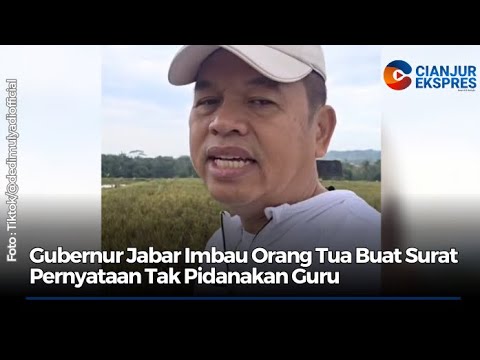 Gubernur Jabar Imbau Orang Tua Buat Surat Pernyataan Tak Pidanakan Guru