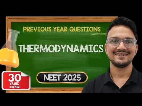 Thermodynamics | Previous Year Question + NCERT Exemplar | NEET 2025