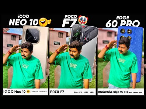 POCO F7 vs iQOO Neo 10 vs Moto Edge 60 Pro - In Depth Camera Comparison Test