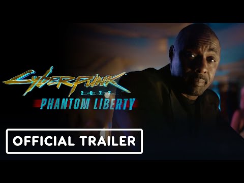 Cyberpunk 2077: Phantom Liberty - Official Live Action Trailer (feat. Idris Elba)