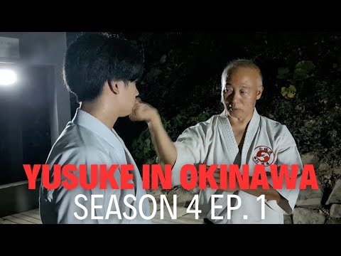 Yusuke in Okinawa Season 4 Episode 1｜Karate Retreat
