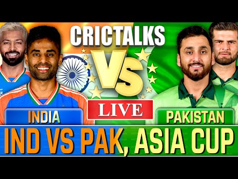 🔴 Live, IND vs PAK, Asia Cup 2025, Cricket Live, Live Match Today, India vs Pakistan match Live
