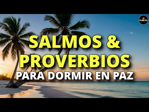 Salmos y Proverbios para Dormir en Paz | Palabra de Dios | Salmos | Bible in Spanish
