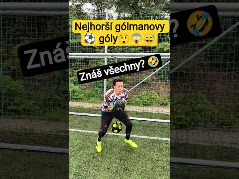 Nejhorší góly pro gólmana🫣🤣 Který je ale nejhorší?😅 Znáte ještě další??🤔