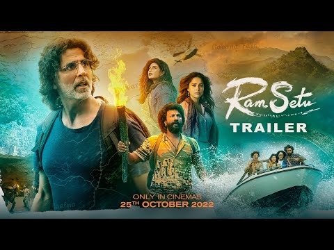 Ram Setu | Official Trailer | Hindi | Akshay Kumar | Only in Theatres 25th Oct 2022