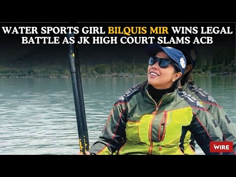 Water sports girl Bilquis Mir wins legal battle as JK High Court slams ACB