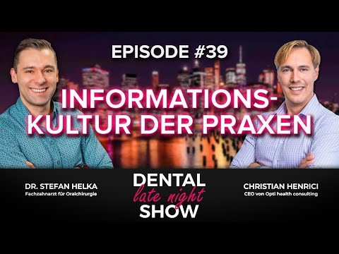 Dental Late Night Show  | Informationskultur in Zahnarztpraxen