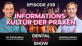Dental Late Night Show  | Informationskultur in Zahnarztpraxen