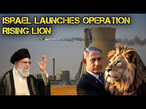 Israel Launches Operation Rising Lion To Destroy Iran’s Nuclear Program!