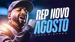 UNHA PINTADA 2025 - REPERTÓRIO NOVO DE AGOSTO (ATUALIZADO) | ARROCHA ESTOURADO PRA TOMAR CACHAÇA