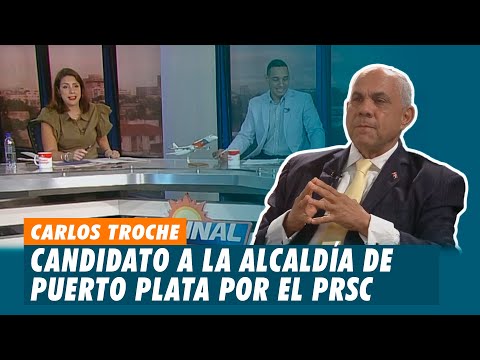 Carlos Troche, Candidato a la alcaldía de Puerto Plata por el PRSC | Matinal