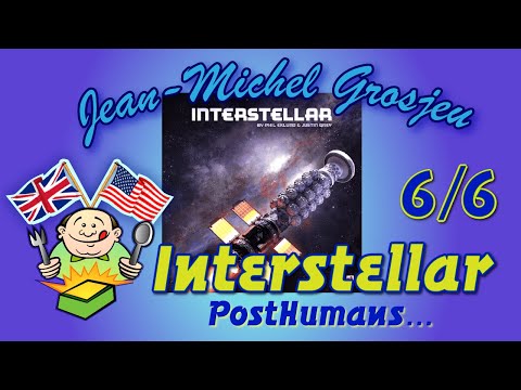 Interstellar, full rules (6/6) : Posthumans