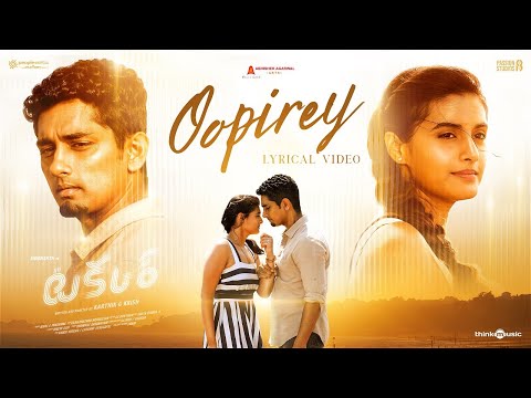 Oopirey Lyric Video | Takkar (Telugu) | Siddharth, Divyansha | Karthik G Krish | Nivas K Prasanna